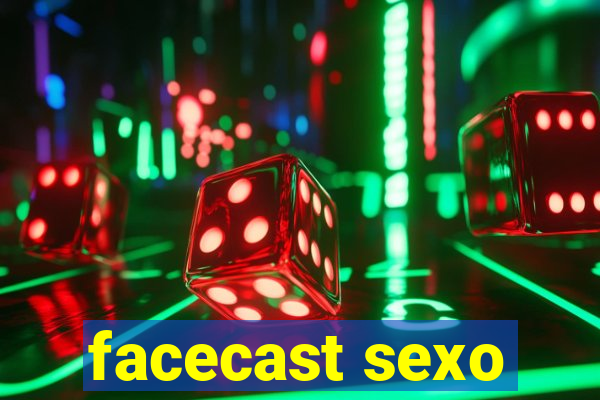 facecast sexo